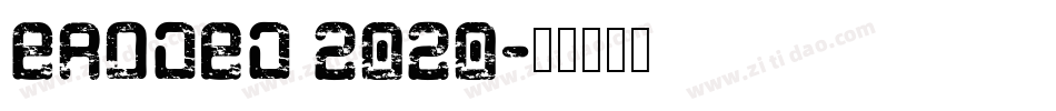 Eroded 2020字体转换
